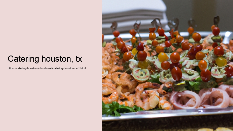 catering houston, tx